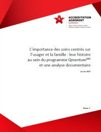 L’importance des soins centrés sur l’usager et la famille : leur histoire au sein du programme QmentumMD et une analyse documentair